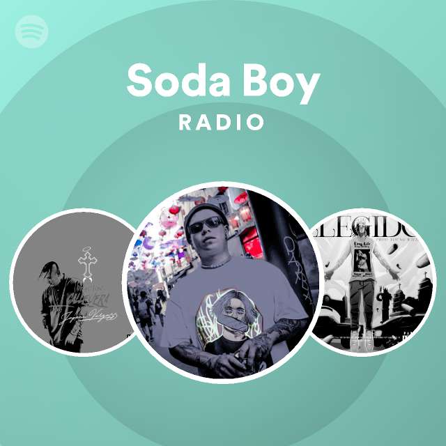 Soda Boy Radio - playlist by Spotify | Spotify