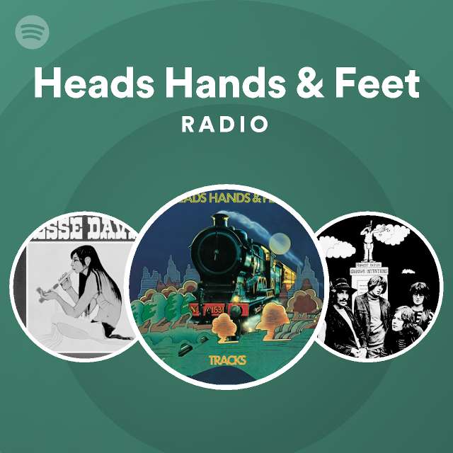 Heads Hands & Feet Spotify