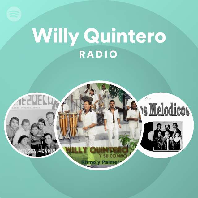 Willy Quintero Radio Spotify Playlist