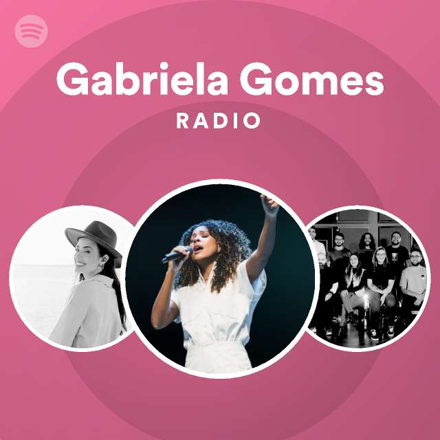 Gabriela Gomes | Spotify