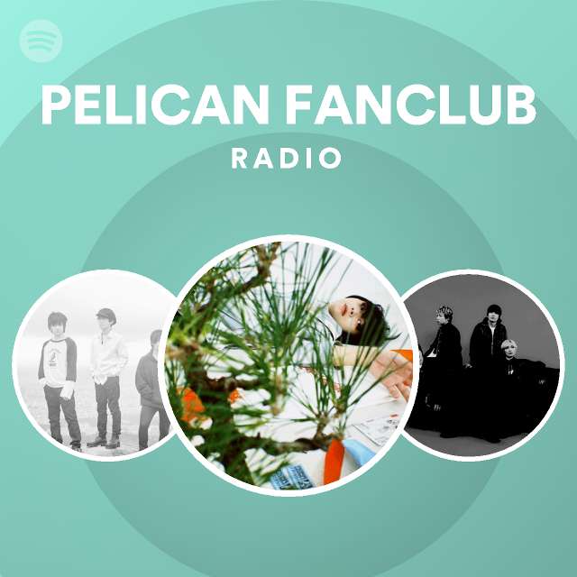 Pelican Fanclub Radio Spotify Playlist