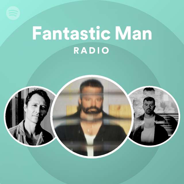 Fantastic Man Spotify