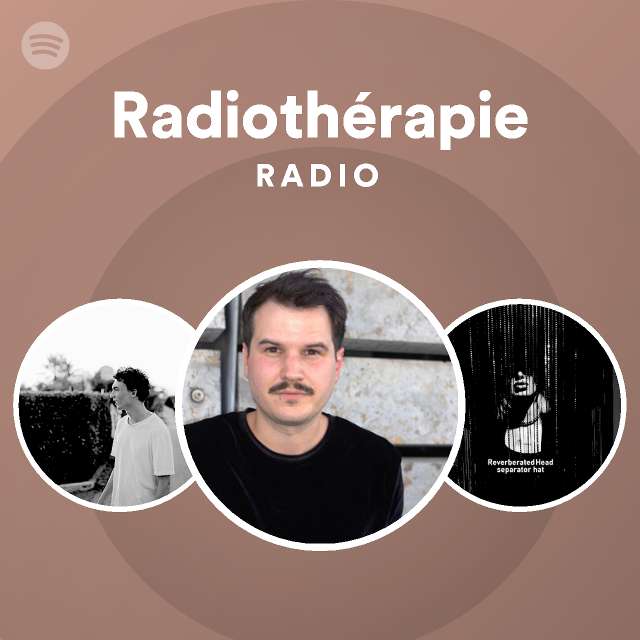 Radiotherapie Radio Spotify Playlist