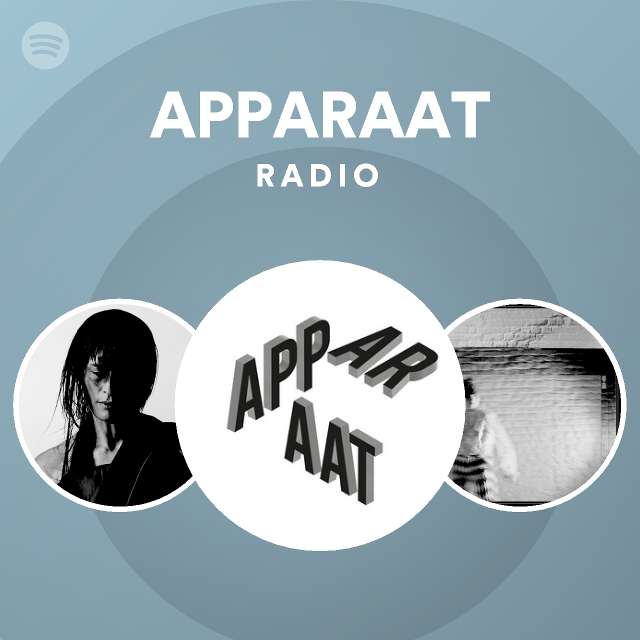 Temmen huurder Frustratie APPARAAT Radio - playlist by Spotify | Spotify