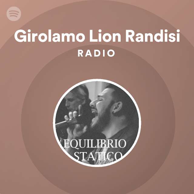 Girolamo Lion Randisi Radio - playlist by Spotify | Spotify