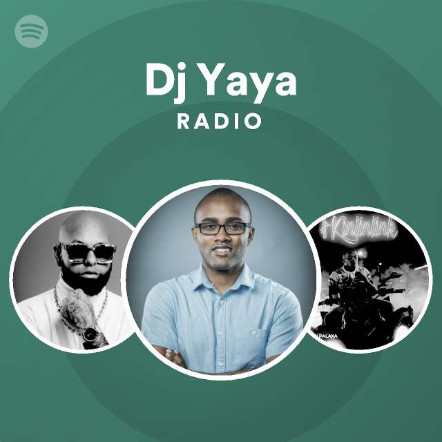 Dj Yaya Spotify