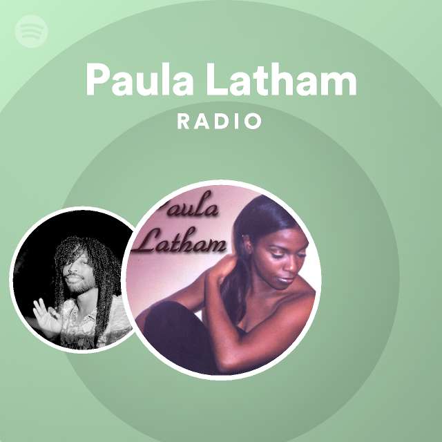 Paula Latham | Spotify