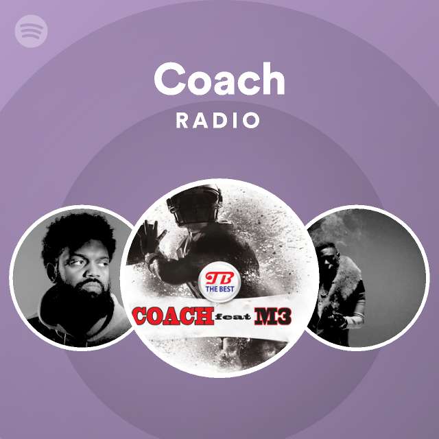 Coach Radio - playlist by Spotify | Spotify