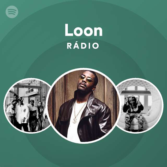 Loon Radio - playlist by Spotify | Spotify