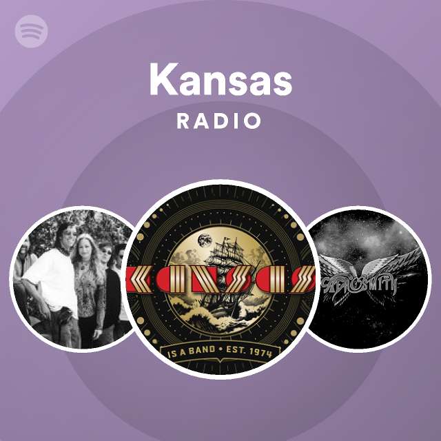 Kansas Radio playlist by Spotify Spotify