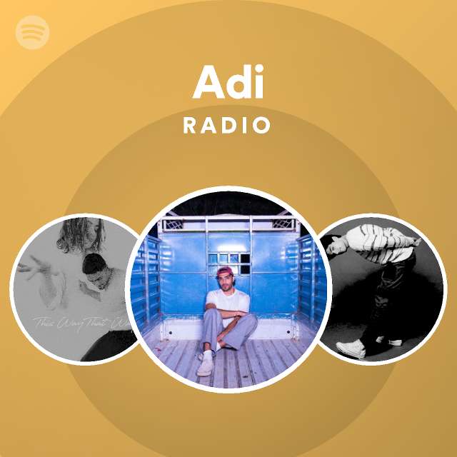 Adi Radio on Spotify