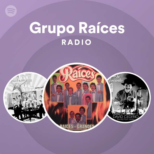 Grupo Raíces Radio Spotify Playlist
