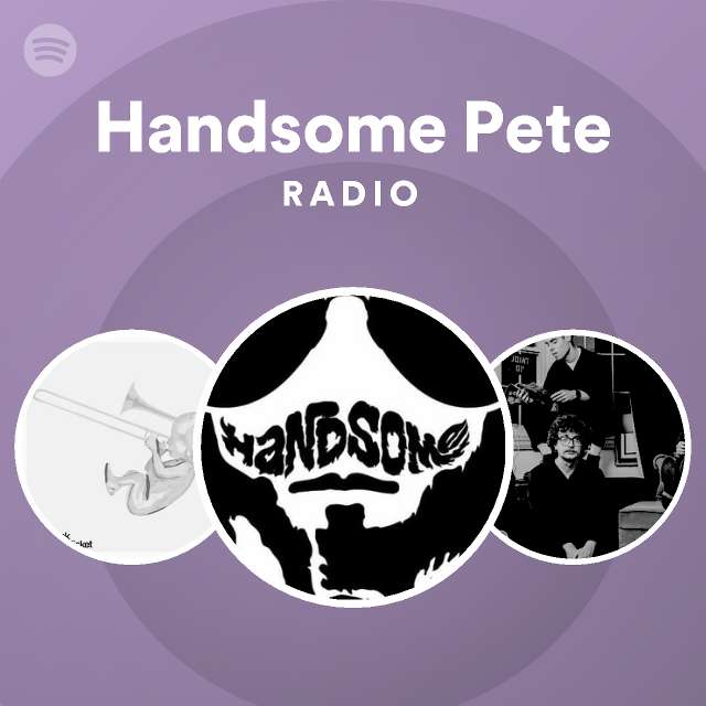 Handsome Pete Spotify