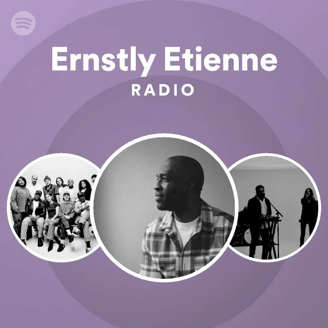 Ernstly Etienne Spotify