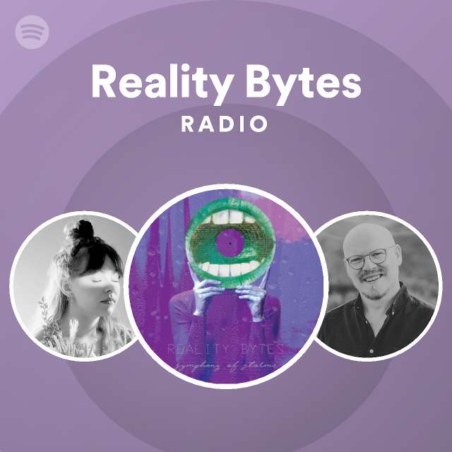 Reality Bytes