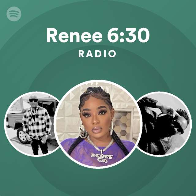 Renee 6:30 Radio - playlist by Spotify | Spotify