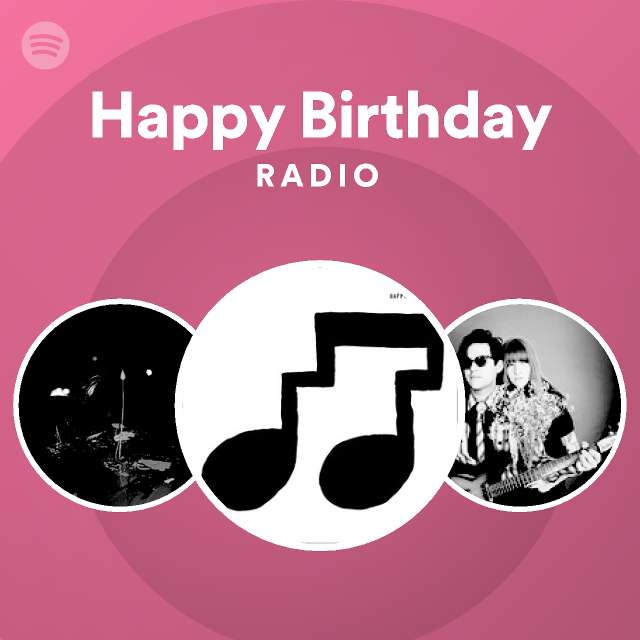 Happy Birthday | Spotify