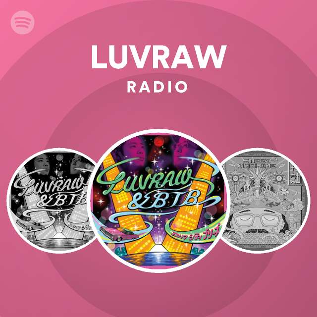 LUVRAW   Spotify