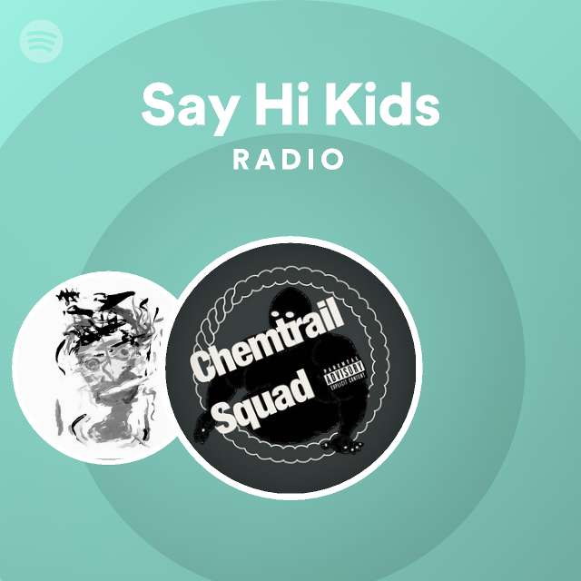 Say Hi Kids Radio Spotify Playlist