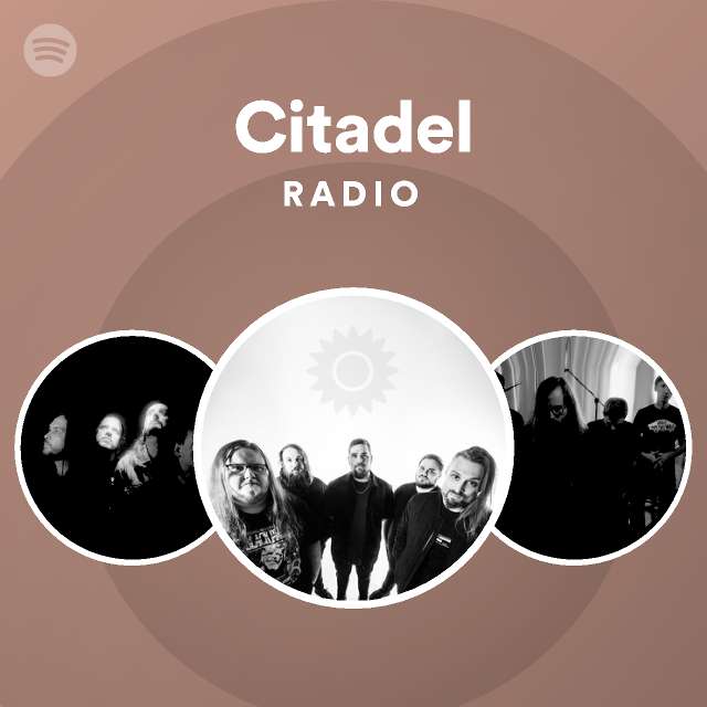 Citadel Radio - playlist by Spotify | Spotify