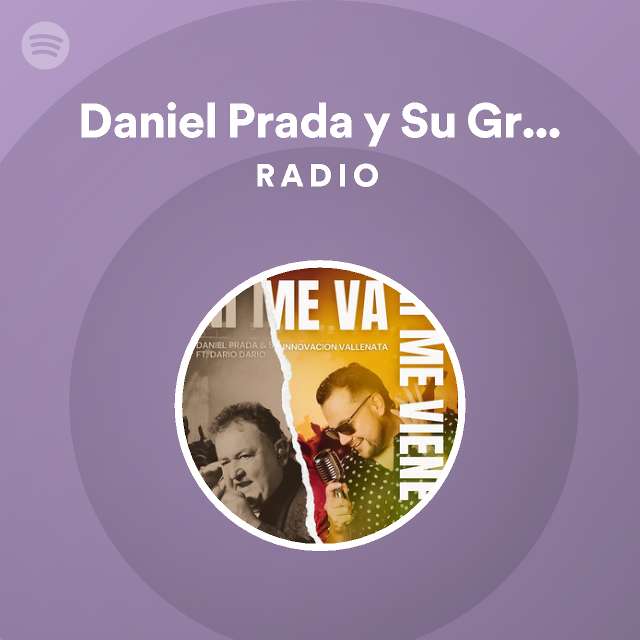 Daniel Prada y Su Grupo Innovacion Vallenata | Spotify