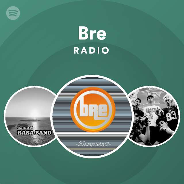 Bre Radio | Spotify Playlist