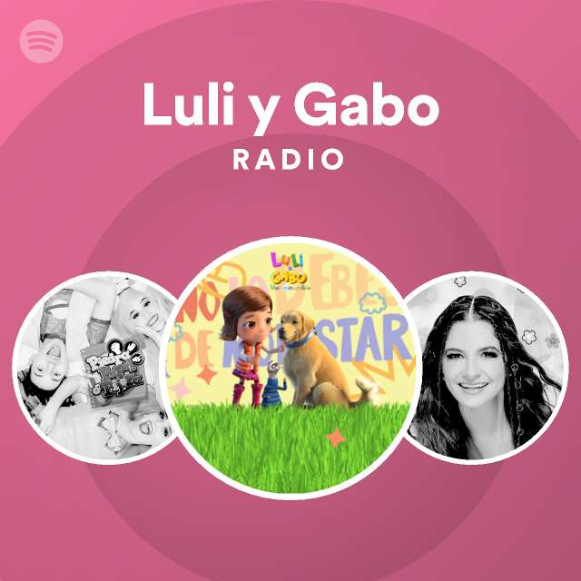 Luli y Gabo Radio on Spotify