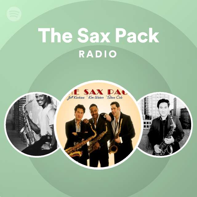 The Sax Pack Radio - playlist by Spotify | Spotify