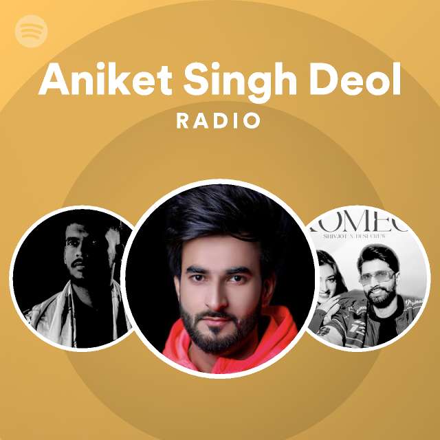 Aniket Singh Deol on Spotify