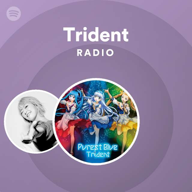 Trident Songs Albums And Playlists Spotify