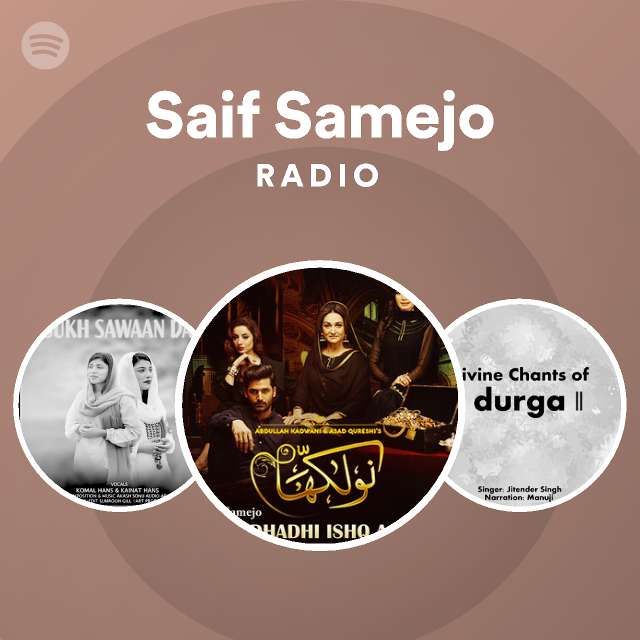 Saif Samejo Radio - playlist by Spotify | Spotify