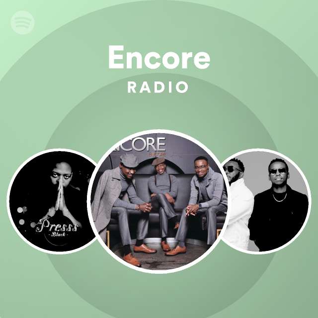 Encore Radio | Spotify Playlist