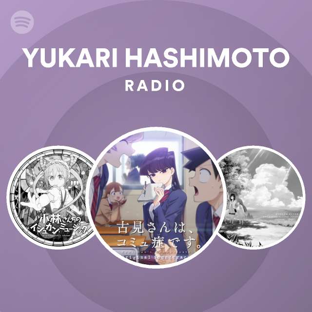 Yukari Hashimoto Radio Spotify Playlist