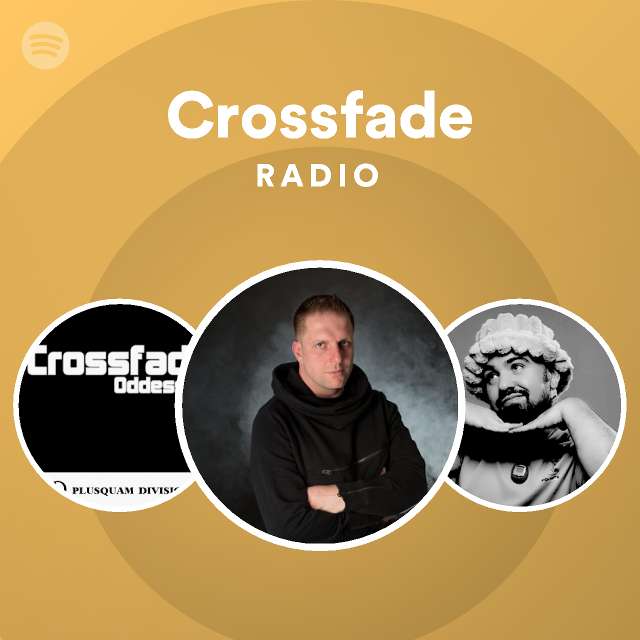 Crossfade Songs, Albums and Playlists Spotify