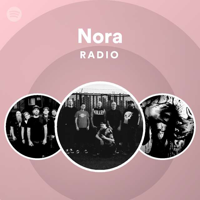 Nora Radio Spotify Playlist
