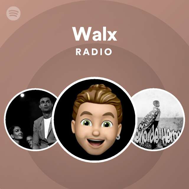 Walx Radio - playlist by Spotify | Spotify
