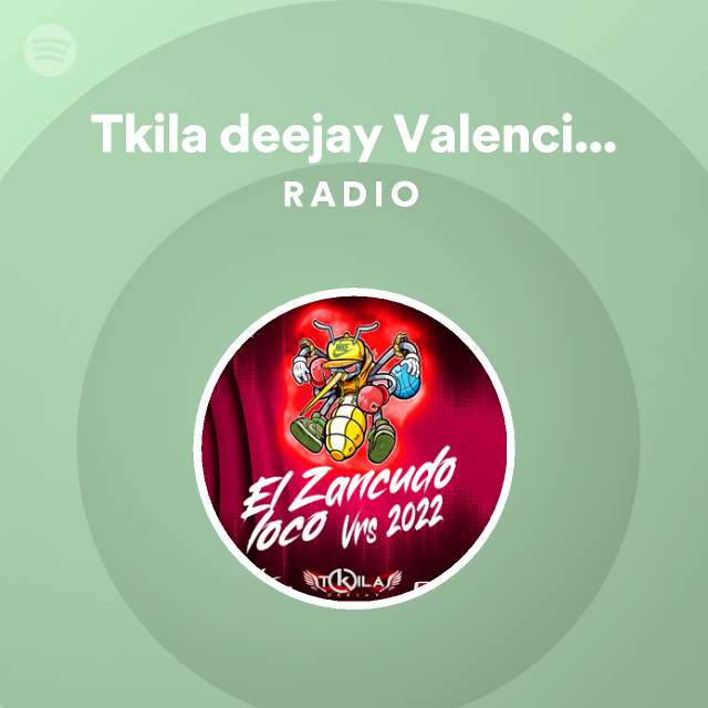 En lo que respecta a las personas tornillo paraguas Tkila deejay Valencia-Venezuela Radio - playlist by Spotify | Spotify