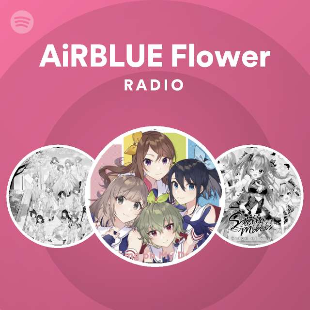 Airblue Flower Radio Spotify Playlist