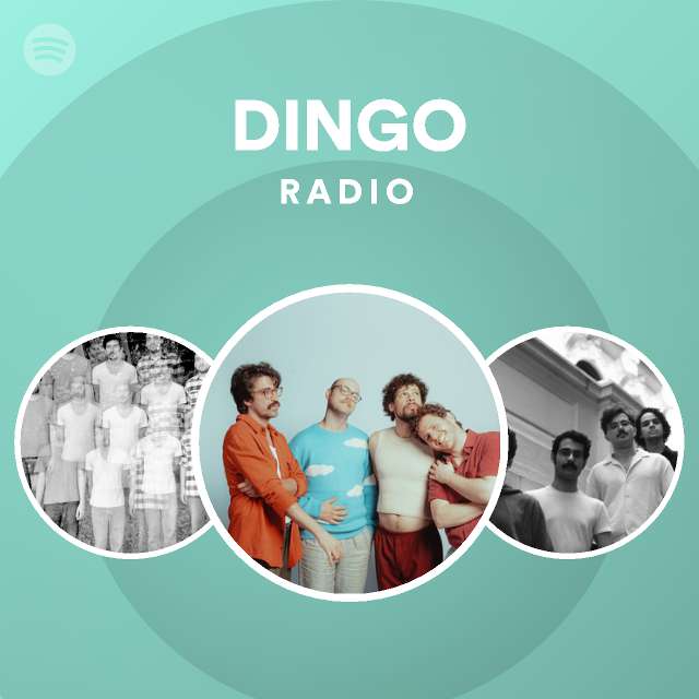 DINGO Radio - playlist by Spotify | Spotify