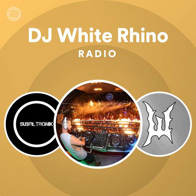 DJ White Rhino Radio Spotify Playlist
