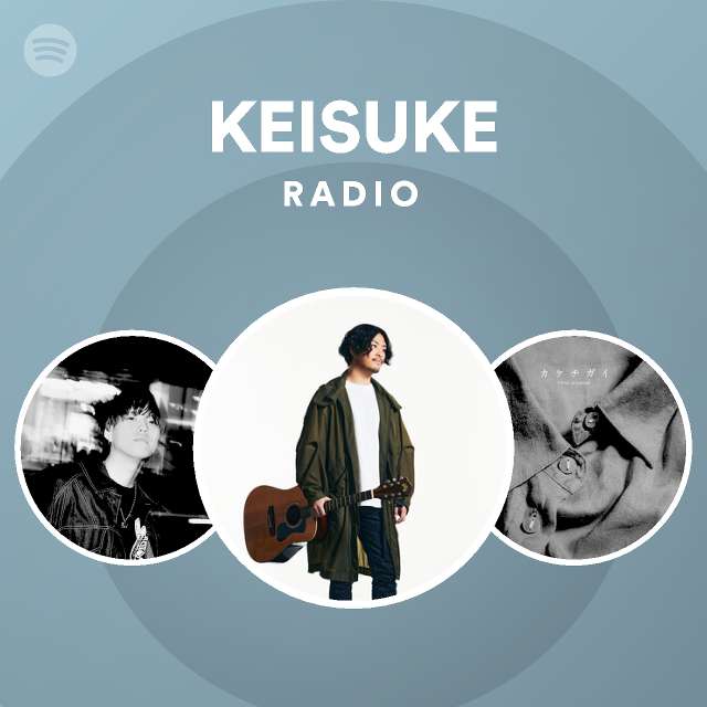 Keisuke Radio Spotify Playlist