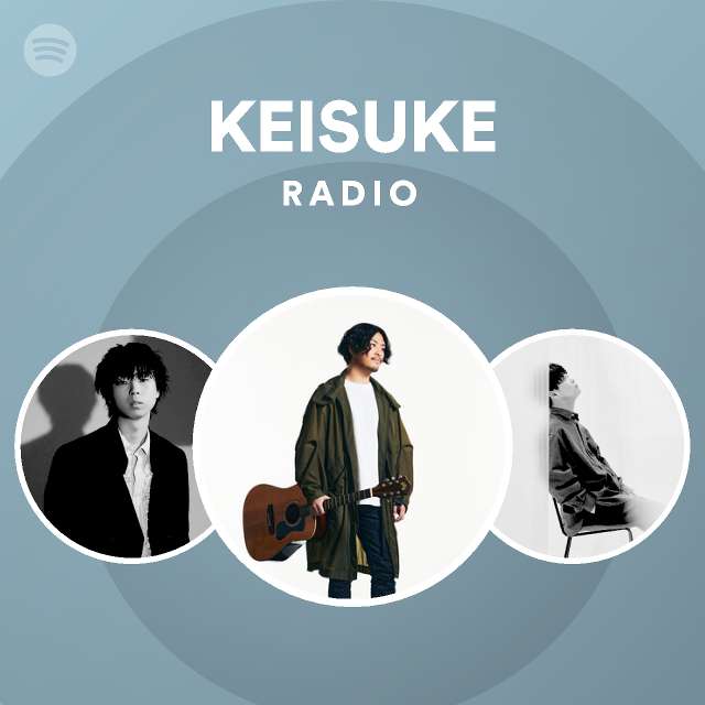 Keisuke Radio Spotify Playlist