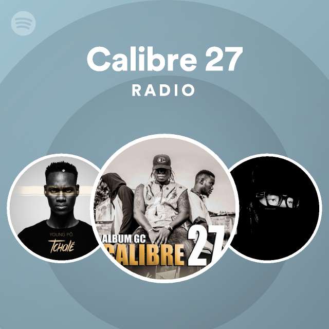 Calibre 27 Radio | Spotify Playlist