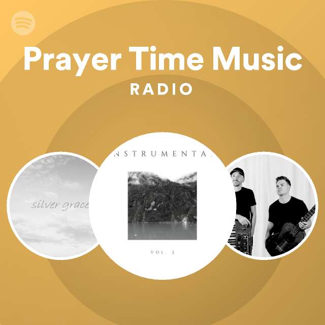 Prayer Time Music Radio - playlist by Spotify | Spotify