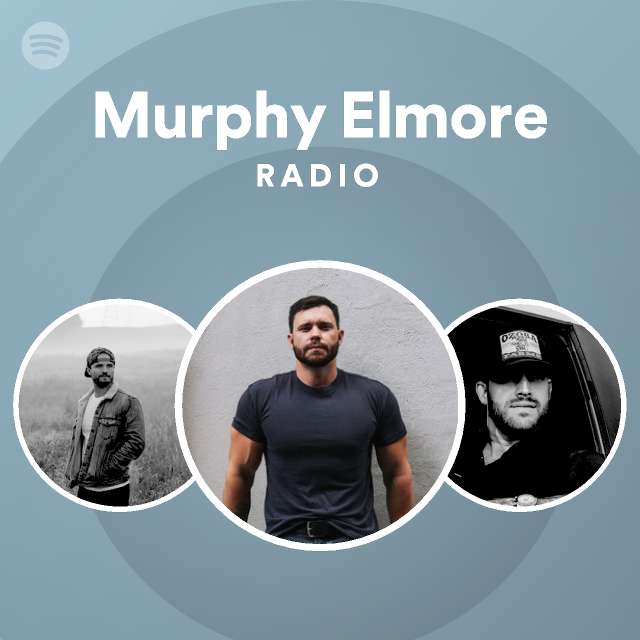 Murphy Elmore Spotify Listen Free