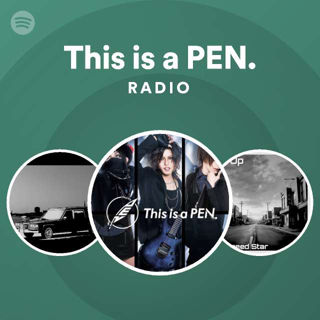This Is A Pen Spotify Listen Free