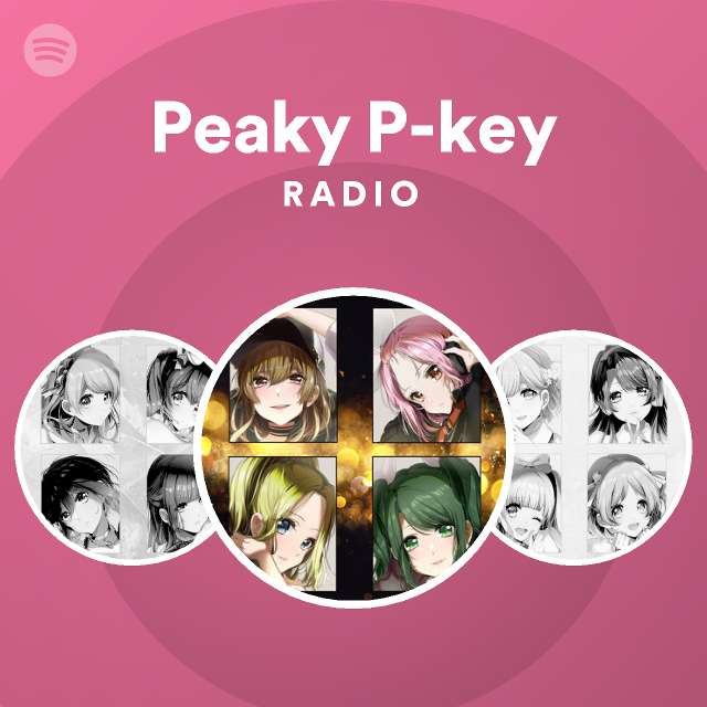 Peaky P Key Spotify Listen Free