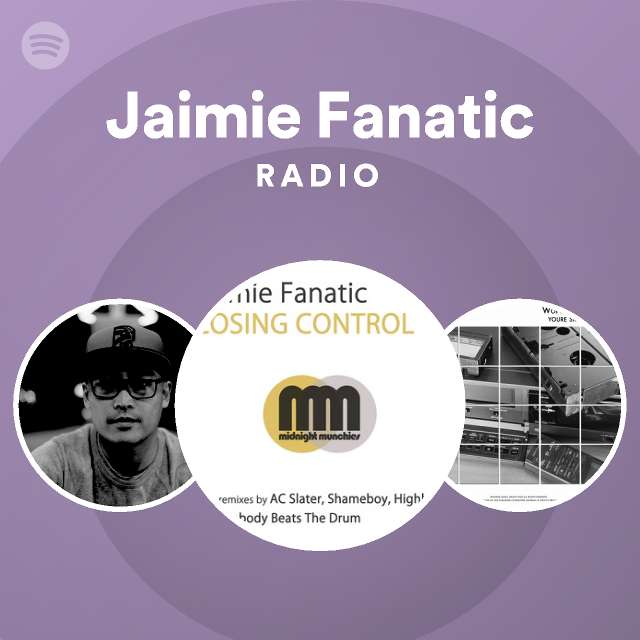 Jaimie Fanatic Radio - playlist by Spotify | Spotify