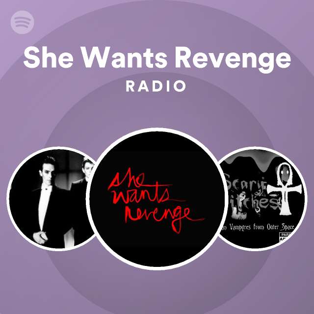 She wants revenge песни