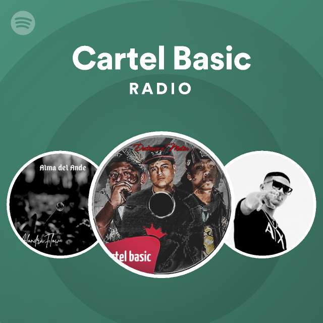 Cartel Basic Radio playlist by Spotify Spotify